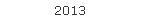 2013