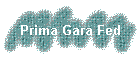 Prima Gara Fed