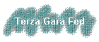 Terza Gara Fed